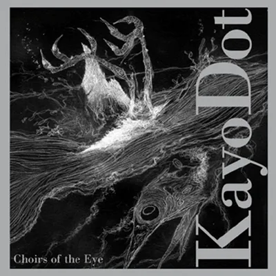Choirs Of The Eye